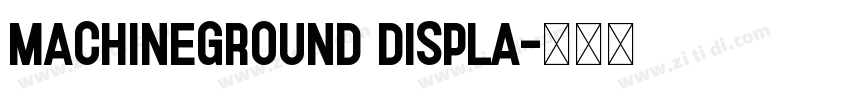 MachineGround Displa字体转换